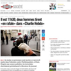 Il est 11h30, deux hommes tirent «en rafale» dans «Charlie Hebdo»