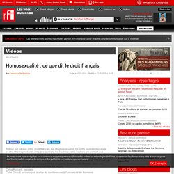 Homosexualité : ce que dit le droit français.