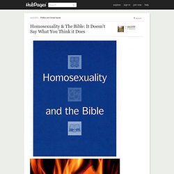 Homosexuality & The Bible: It Doesn't Say What You Think it Does