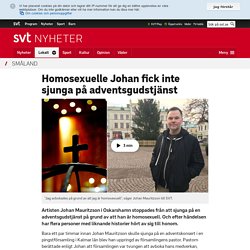 Homosexuelle Johan fick inte sjunga på adventsgudstjänst
