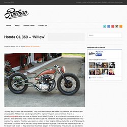 Honda CL 360 - 'Willow' - Pipeburn - Purveyors of Classic Motorcycles, Cafe Racers & Custom motorbikes