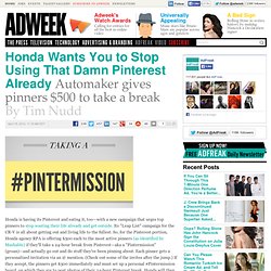 Honda Wants You to Stop Using That Damn Pinterest Already