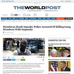 Honduras Death Squads: Police Accused Of Killing Gang Members With Impunity