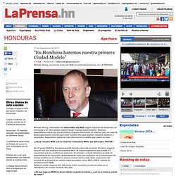 "En Honduras haremos nuestra primera Ciudad Modelo"