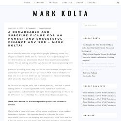 Get Best and Honest Finance Advisor - Mark Kolta