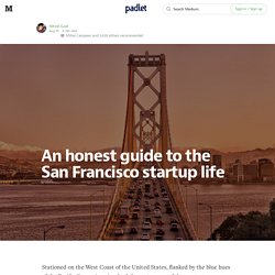 An honest guide to the San Francisco startup life