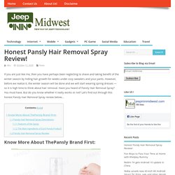 Honest Pansly Hair Removal Spray Review! - jeepininmidwest
