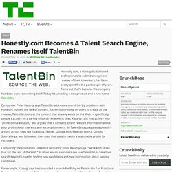 Honestly.com Becomes A Talent Search Engine, Renames Itself TalentBin