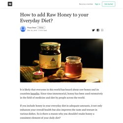 How to add Raw Honey to your Everyday Diet