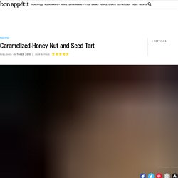 Honey Nut and Seed Tart Recipe - Bon Appétit Recipe