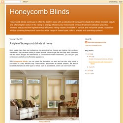 Honeycomb Blinds: A style of honeycomb blinds at home