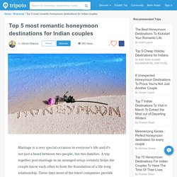 Top 5 most romantic honeymoon destinations for Indian couples by Vikram Khanna