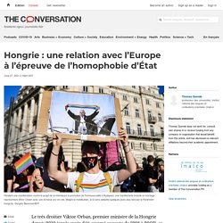Hongrie : une relation avec l’Europe à l’épreuve de l’homophobie d’État