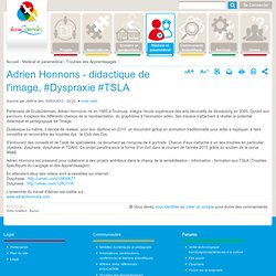 Adrien Honnons - didactique de l'image, #Dyspraxie #TSLA