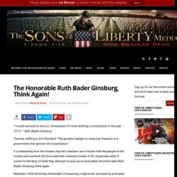 The Honorable Ruth Bader Ginsburg, Think Again!