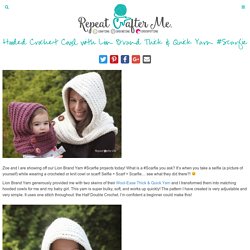 Hooded Crochet Cowl with Lion Brand Thick & Quick Yarn #Scarfie
