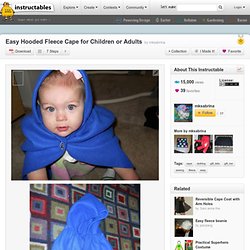 Easy Hooded Fleece Cape for Children or Adults