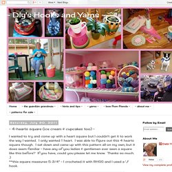 ~ Dly's Hooks and Yarns ~: ~ 4-hearts square (ice cream & cupcakes too) ~