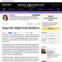 Hope for High-Tech Mothers by Naomi Wolf