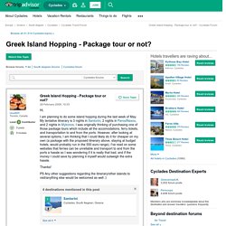 Greek Island Hopping - Package tour or not? - Cyclades Forum - TripAdvisor