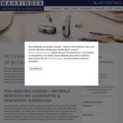 Hörgeräte im Linz Land - Augenoptik & Hörgeräte Mahringer