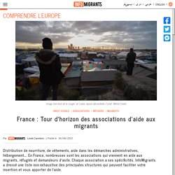 France : Tour d’horizon des associations d’aide aux migrants