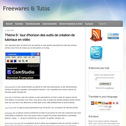 Freewares & Tutos: Thème 9 : tour d'horizon des outils de création de tutoriaux en vidéo