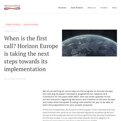 When is the first call? Horizon Europe is taking the next steps towards its implementation