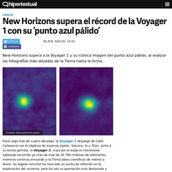 New Horizons supera a la Voyager 1 y su ‘punto azul pálido’