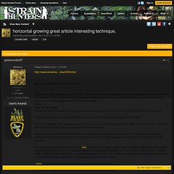 horizontal growing great article interesting technique. - Soil - Strain Hunters Forum