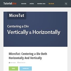 MicroTut: Centering a Div Both Horizontally And Vertically