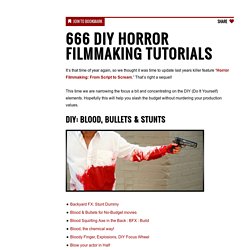 666 DIY Horror Filmmaking Tutorials