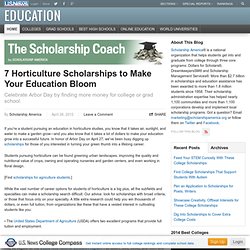 7 Horticulture Scholarships to Make Your Education Bloom - The Scholarship Coach