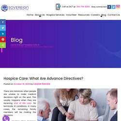 Hospice Care: What Are Advance Directives?