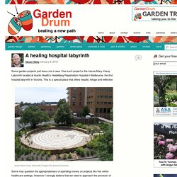 A healing hospital labyrinth - GardenDrum