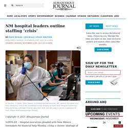 NM hospital leaders outline staffing 'crisis' - Albuquerque Journal