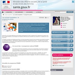 Les achats hospitaliers : le programme phare - Ministère des Affaires sociales, de la Santé et des Droits des femmes - www.sante.gouv.fr