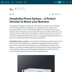 Hospitality Phone System – A Perfect Decision to Boost your Business