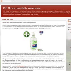ICE Group Hospitality Warehouse: Reduce odds of getting infected with waterless hand sanitizers