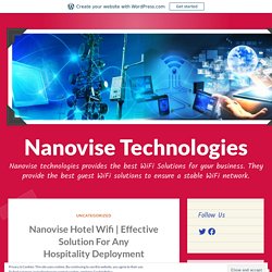 Effective Solution For Any Hospitality Deployment – Nanovise Technologies