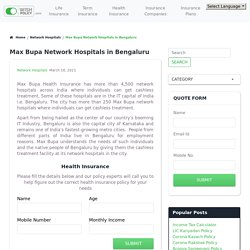 Max Bupa Network Hospitals in Bengaluru - Wishpolicy