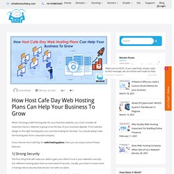 How Host Cafe Day Web Hosting Plans Can Help Your Business To Grow