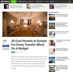 20 Cool Hostels In Europe For Every Traveler Who’s On A Budget
