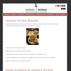 Hosting A Tea Party Etiquette