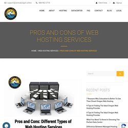 Pros and Cons of Web Hosting Services - CentralOregon.Online