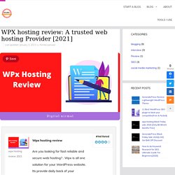 WPX hosting review: A trusted web hosting Provider [2021]