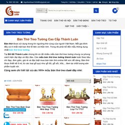 【HOT】 999+ Bàn Thờ Treo Tường Thành Luân Cao Cấp Giá Rẻ