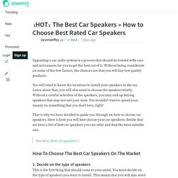 【HOT】 The Best Car Speakers » How to Choose Best Rated Car Speakers