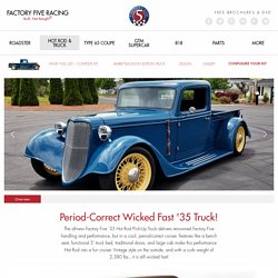 '35 Hot Rod Truck - Factory Five Racing