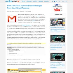 How To Access Hotmail Email Messages from Your Gmail Account